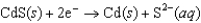 Electrochemical cell potentials can be used to determine equilibrium constants that would be otherwise difficult to determine because concentrations are small. Calculate the value of K<sub>sp</sub> for CdS from the following data.   E<font face= symbol ></font> <font face= symbol ></font> <font face= symbol ></font>1.21 V   E<font face= symbol ></font> <font face= symbol ></font> <font face= symbol ></font>0.40 V A) 3 <font face= symbol ></font> 10<font face= symbol ><sup></sup></font><sup>55</sup> B) 4 <font face= symbol ></font> 10<font face= symbol ><sup></sup></font><sup>28</sup> C) 2 <font face= symbol ></font> 10<font face= symbol ><sup></sup></font><sup>14</sup> D) 3 <font face= symbol ></font> 10<sup>27</sup> E) 1 <font face= symbol ></font> 10<font face= symbol ><sup></sup></font><sup>36</sup>