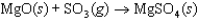 The symbol <font face= symbol ></font><font face= symbol ></font>   (MgSO<sub>4</sub>, s)  refers to which of the following reactions? A)    B)    C)    D)    E)   