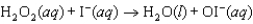 The mechanism for the reaction   in the presence of I<font face= symbol ><sup></sup></font>(aq)  is proposed to be: Step 1:   Step 2:   Which of the following species is a catalyst? A) I<font face= symbol ><sup></sup></font> B) H<sub>2</sub>O<sub>2</sub> C) H<sub>2</sub>O D) OI<font face= symbol ><sup></sup></font> E) This mechanism has no catalysts.