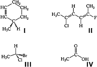 Which of these molecules is chiral?   A) I only B) III only C) I and III D) III and IV E) II and IV