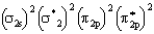 What is the valence electron molecular orbital electron configuration of C<sub>2</sub>? A)    B)    C)    D)    E)   