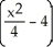 <strong>Find: dx</strong> A) - 4 + C B) - 4x + C C) - 4 + C D) + C E) none of these