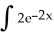 Find: dx Enter your answer in standard form (no fractions).