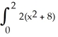 <strong>Given the graph of the function y = + 8, set up the definite integral that gives the area of the shaded region. </strong> A) dx B) dx C) dx D) dx