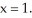 <strong>Find the equation of the tangent line to the graph of the function at </strong> A) y = x B) y = x - C) y = -3x + 4 D) y = 3x - 2