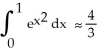 Estimate   by using the second Taylor polynomial for f(x) =   . Is   the solution? <div style=padding-top: 35px> 