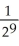 Determine the sum of the following geometric series: 1 -   +   -   +   - ... . Enter just a reduced fraction of form   .<div style=padding-top: 35px> 
