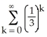 Determine the sum of the following infinite series:     . Enter just an integer.<div style=padding-top: 35px> 