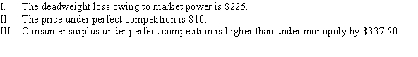 Use the following to answer question: Figure 9.8   -(Figure 9.8)  Which of the following statements is (are)  TRUE?   A)  I, II, and III B)  II and III C)  III D)  II