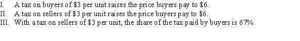 Use the following to answer question: Figure 3.16   -(Figure 3.16)  Which of the following statements is (are)  TRUE?   A)  I, II, and III B)  I and III C)  II and III D)  I