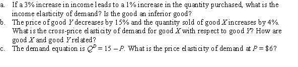Consider the following questions on elasticity.  