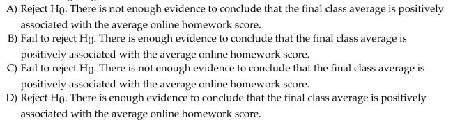 Choose the correct decision regarding the null hypothesis and the correct conclusion. State your conclusion using a significance level of 5%.