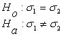 The managers for a vegetable canning facility claim the standard deviation for the ounces per can on the new automated line is less than for the older manual line.Given this,the correct null and alternative hypotheses for performing the statistical test are:   .