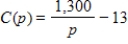 <strong>Suppose that the cost C in dollars of obtaining water that contains p percent impurities is given by . Find , if it exists. </strong> A) $0 B) $13 C) $117 D) $1,300 E) does not exist
