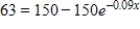 Solve the exponential equation. Give the answer correct to 3 decimal places. ​   ​ A)  -0.545 B)  9.639 C)  6.053 D)  -9.639 E)  -3.896