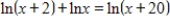 Solve the logarithmic equation   . ​ A)    B)    C)    D)    E)   
