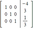 The given matrix is an augmented matrix used in the solution of a system of linear equations. What is the solution of the system?   A)    ,   ,   B)    ,   ,   C)    ,   ,   D)    ,   ,   E)    ,   ,  