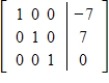 The given matrix is an augmented matrix used in the solution of a system of linear equations. What is the solution of the system?   A)    ,   ,   B)    ,   ,   C)    ,   ,   D)    ,   ,   E)    ,   ,  