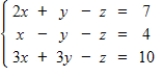 A system of linear equations and a reduced matrix for the system are given. Use the reduced matrix to find the general solution of the ​ System, if one exists.     ​ A)    ​,   , for any real number z. B)  ​   ,   , for any real number z. C)  ​   ,   , for any real number z. D)  ​   ,   , for any real number z. E)  ​no solution