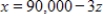 A trust account manager has $220,000 to be invested. The investment choices have current yields of 8%, 7%, and 10%. Suppose that the investment goal is to earn interest of $16,300, and risk factors make it prudent to invest some money in all three investments. Let x denote the amount invested at 8 %, y denote the amount invested at 7%, and z denote the amount invested at 10%. Find a general description for the amounts invested at the three rates. ​ A)    ,   with   B)    ,   with   C)    ,   with   D)    ,   with   E)    ,   with  