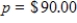 <strong>If, in a monopoly market, the demand for a product is , and the revenue function is , where x is the number of units sold, what price will maximize revenue? Round your answer to the nearest cent. </strong> A) Price that will maximize revenue is . B) Price that will maximize revenue is . C) Price that will maximize revenue is . D) Price that will maximize revenue is . E) Price that will maximize revenue is .