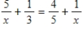 The equation in this problem leads to a linear equation. Solve for x. Because the solution to the linear equation may not be a solution to the original equation, be sure to check the solution in the original equation. ​   ​ A)  x =   B)  x =   C)  x =   D)  x = -20 E)  no solution