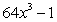 Use the following factorization formulas involving cubes to factor the polynomial below. Factorizations with Cubes Perfect cube   Perfect cube   Difference of two cubes   Sum of two cubes     A)    B)    C)    D)    E)   