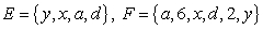 Use notation to indicate which of the sets E and F is a subset of the other.     A)    B)    C)    D)  and     E)  and    