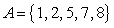 Assume thatand that U is the universal set of natural numbers less than 11. Find     A)    B)    C)    D)    E)   