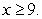 Choose the interval which corresponds to   A)    B)    C)    D)    E)   
