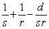 Two thin lenses with focal lengths s and r and separated by a distance d have their combined focal length given by the reciprocal of . Combine the fractions in the expression above and use the reciprocal of your result to find the combined focal length.   A)    B)    C)    D)    E)   