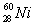 Based on the following information,calculate the mass of one atom of   . mass of an electron = 9.110 x 10<sup>-28</sup> g Mass of a proton = 1.673 x 10<sup>-24</sup> g Mass of a neutron = 1.675 x 10<sup>-24</sup> g A) 58.69 g B) 1.474 x 10<sup>-22</sup> g C) 9.746 x 10<sup>-23</sup> g D) 1.005 x 10<sup>-22</sup> g