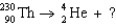 The missing nucleus in the equation shown below is   A)   U. B)   Ra. C)   Ra. D)   U.