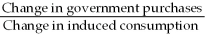 The government purchases multiplier is defined as A)    . B)    . C)    . D)    .