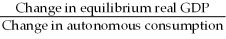 The government purchases multiplier is defined as A)    . B)    . C)    . D)    .