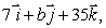 If the vector is parallel to find a and b.