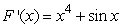 Find a function F(x)such that and F(0)= 5.