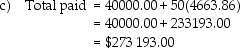 a)120000.00 = PMT     b)A<sub>n</sub> = 4663.86   = 4663.86(8.530202837)= $39 783.67   d)Total interest = 273193.00 - 160000.00 = $113 193.00