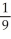 Calculate the value of x:   : x =   :   A) 4/1 B) 2/81 C) 81/2 D) 1/4 E) 1/9