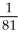 Express in exponential form: log<sub>3</sub>   = -4