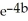 Find b,if   = 0.25 A) -0.0625 B) -1.386 C) -0.347 D) 0.347 E) -0.229