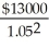 Solve: x(1.05)<sup>3</sup> + $1000 +   =  