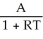 Evaluate P: P =   for A = 752, R = 0.145, T =  