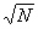 The formula for determining the standard error of the population mean is _____. A) ó/   B) ó/N C) ó/N-1 D) s/N-1