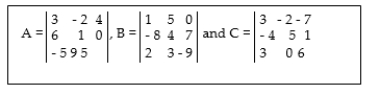 <strong>Matrices, A, B and C are given by If D = A(2B + 3C)find d23.</strong> A)- 56 B)19 C)- 109 D)217 E)324