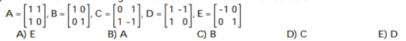 Which one of the following matrices has an inverse which is not listed?