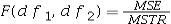 Which of the following is a correct formula for the test statistic for a one-way ANOVA test? A)    B)    C)    D)   