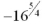 Evaluate the following:   A)  32 B)  64 C)  -64 D)  -32 E)  10