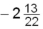Solve for x: 2/3 ( x + 3)  = -1/2 (6 x + 20)  + 15 A)    B)    C)  1.5 D)    E)  3.875