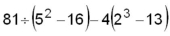Evaluate the following:  